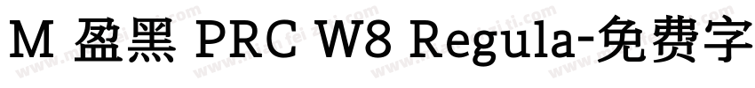 M 盈黑 PRC W8 Regula字体转换